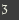 Three